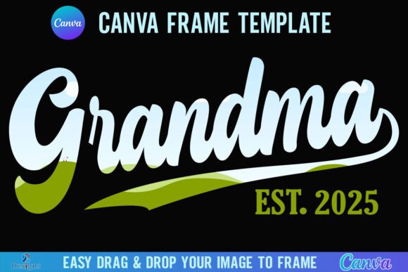 Download Grandma Est. 2025 Canva Frame Retro Nana - Premium Resources