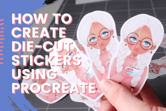 Download How to Create Die Cut Stickers Using Procreate - How to create Collection