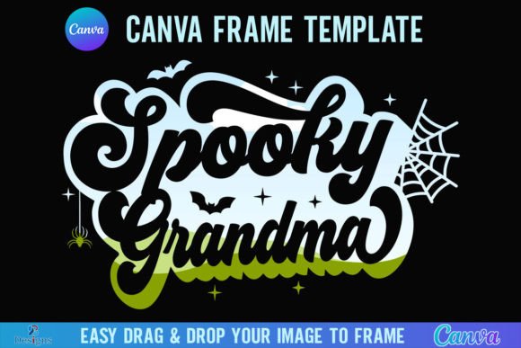 Download Spooky Grandma Halloween Canva Frame - Premium Resources